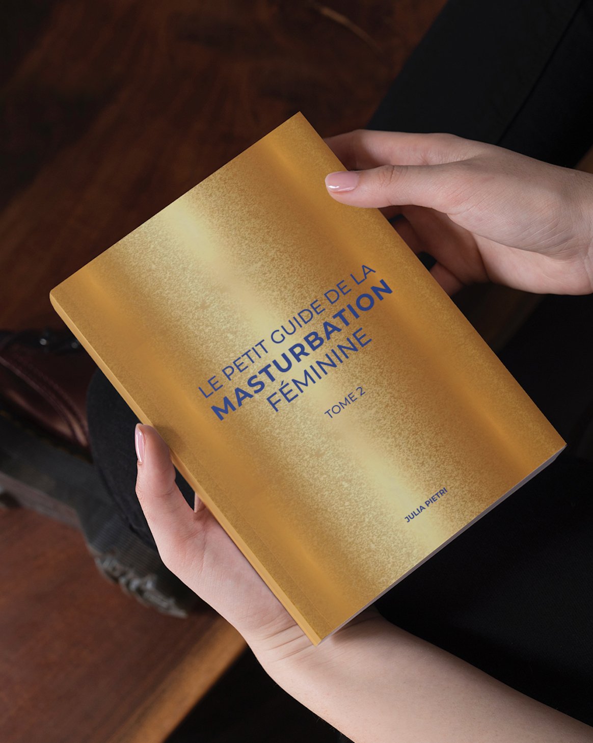 Le Petit Guide de la Masturbation Féminine - Tome 2 - Gang du Clito