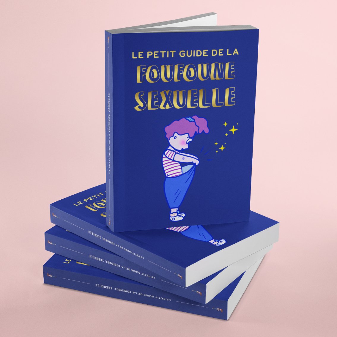 Le Petit Guide de la Foufoune Sexuelle -Tome 1 - À partir de 4 ans - Gang du Clito