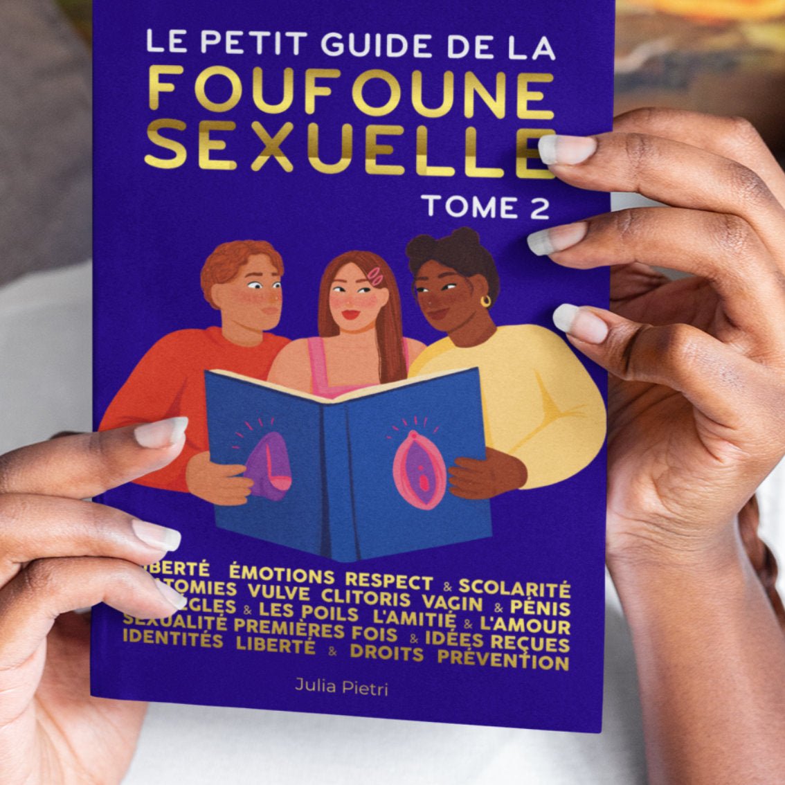 Le petit guide de la Foufoune sexuelle - Tome 2 pour les ados - Gang du Clito