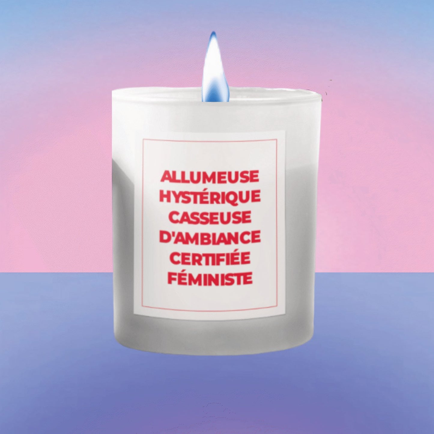 Bougie Allumeuse Hystérique - Gang du Clito