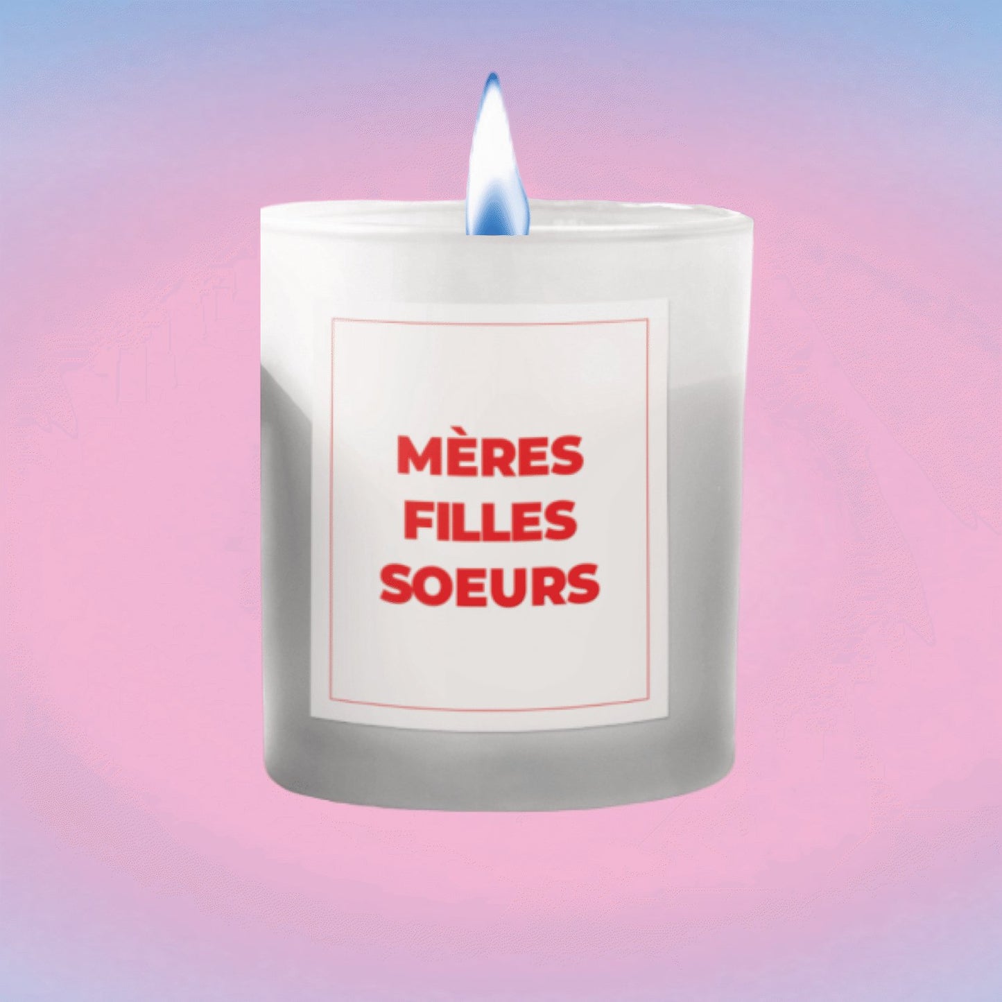 Bougie Mères Filles Soeurs - Gang du Clito