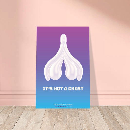 Poster "It's not a Ghost" - Gang du Clito