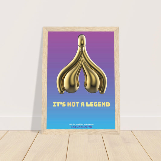 Affiche Clitoris " Its not a Legend" - Gang du Clito